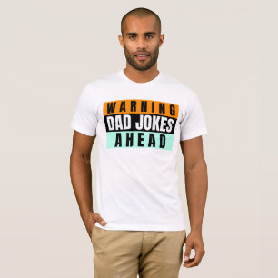 DAD JOKES FUNNY T-SHIRTS T-SHIRT