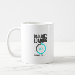 Dad Jokes Loading Funny Fathers Day Papa Jokes Coffee Mug