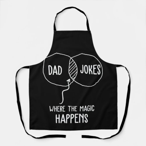 Dad Jokes Where The Magic Happens Fun FatherS Day Apron