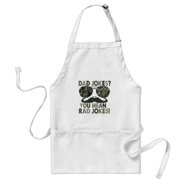 Dad jokes, you mean rad jokes; funny father's day  adult apron (Front)
