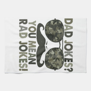 Dad jokes, you mean rad jokes; funny father's day  kitchen towel