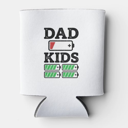 Dad Kids Battery Funny Vintage Vector Shirt Design Can Cooler