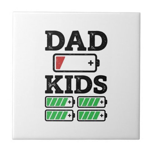 Dad Kids Battery Funny Vintage Vector Shirt Design Ceramic Tile