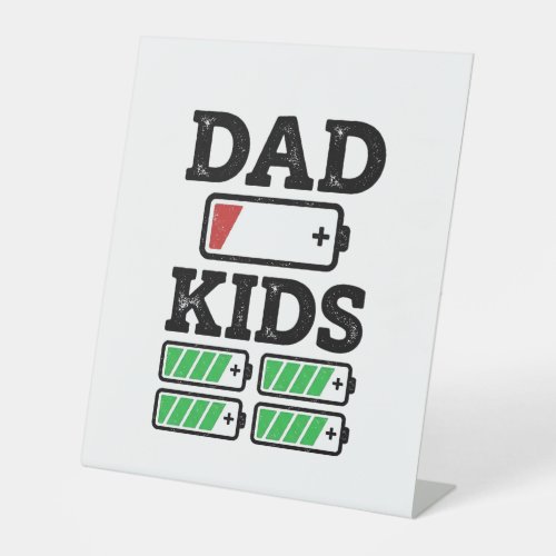 Dad Kids Battery Funny Vintage Vector Shirt Design Pedestal Sign