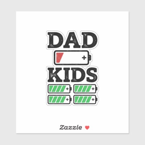 Dad Kids Battery Funny Vintage Vector Shirt Design Sticker