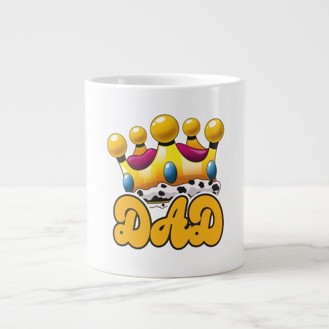 Dad Kings crown Giant Coffee Mug (Front)
