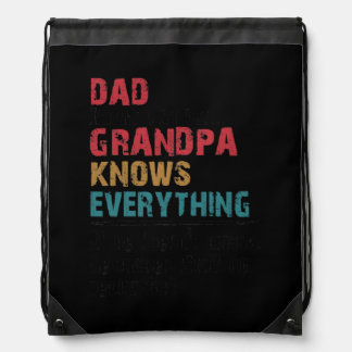 Dad knows a lot but grandpa knows everything For Drawstring Bag