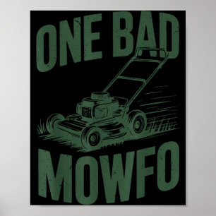 Dad Lawn Mowing One Bad Mowfo Mower Gift Funny Dad Poster