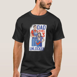 Dad Level 3 Unlocked T-Shirt