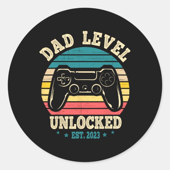 Dad Level Unlocked Est. 2023 New Daddy I Leveled U Classic Round Sticker (Front)