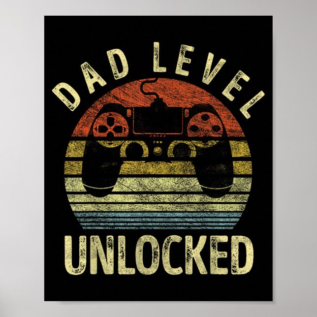 Dad Level Unlocked, Gaming Dad Video Gamer Dad, Fu Poster (Front)