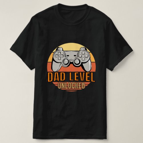 Dad Level Unlocked T Shirt Gamer 