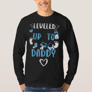 Dad Leveled Up To Daddy Baby Boy Sayings T-Shirt
