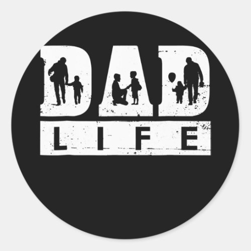 Dad Life Fathers Day  Classic Round Sticker