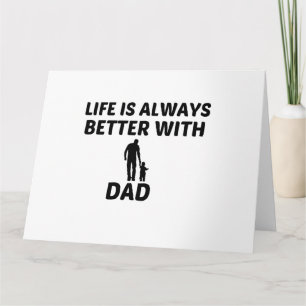DAD LIFE IS BETTER CARD