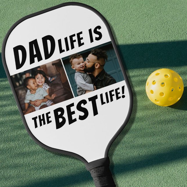 Dad Life is the Best Life 2 Photos Father Pickleball Paddle (Creator Uploaded)
