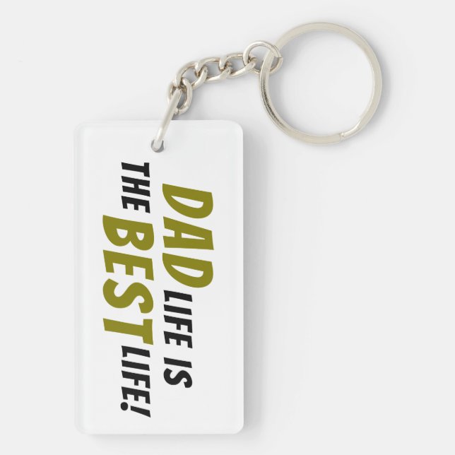 Dad Life is the Best Life Father Quote Keychain (Back)