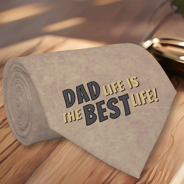 Dad Life is the Best Life Rustic Father Quote Neck Tie (Creator Uploaded)