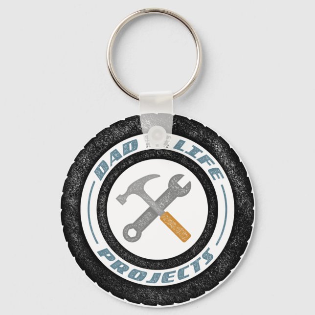Dad life projects button keychain (Front)