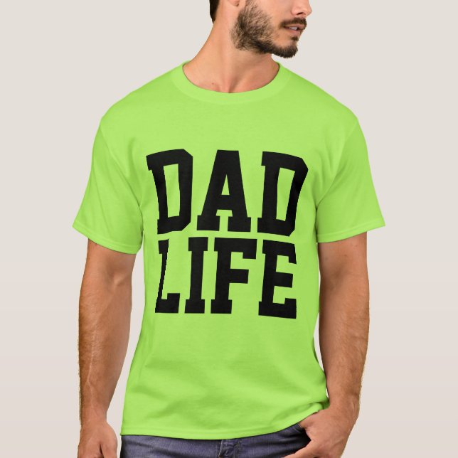 DAD LIFE T-shirts (Front)