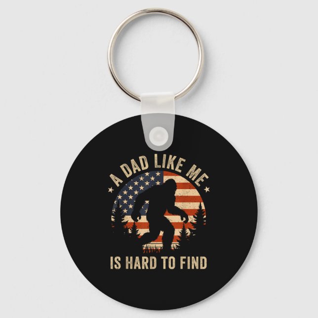 Dad Like Me Is Hard To Find Bigfoot Usa Flag Funny Keychain (Front)