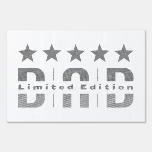 Dad Limited Edition Sign