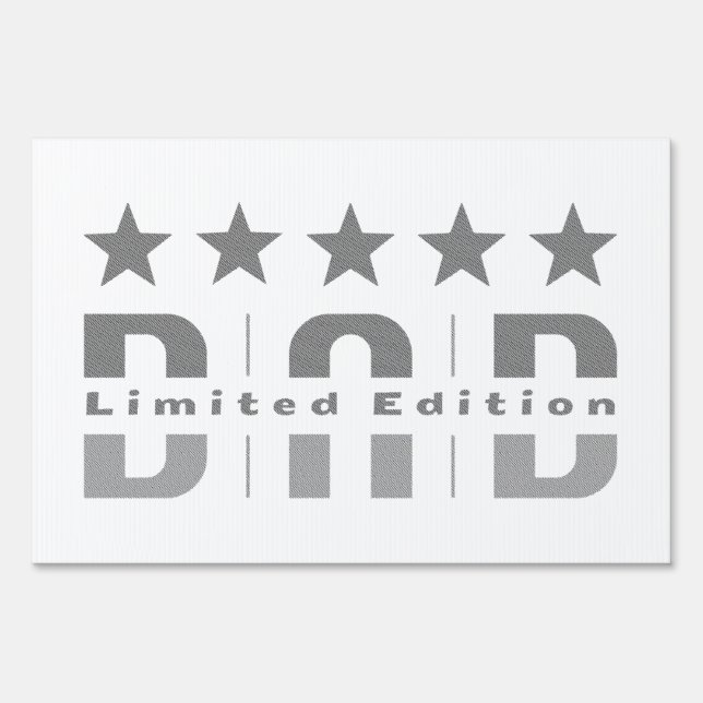 Dad Limited Edition Sign (Front)