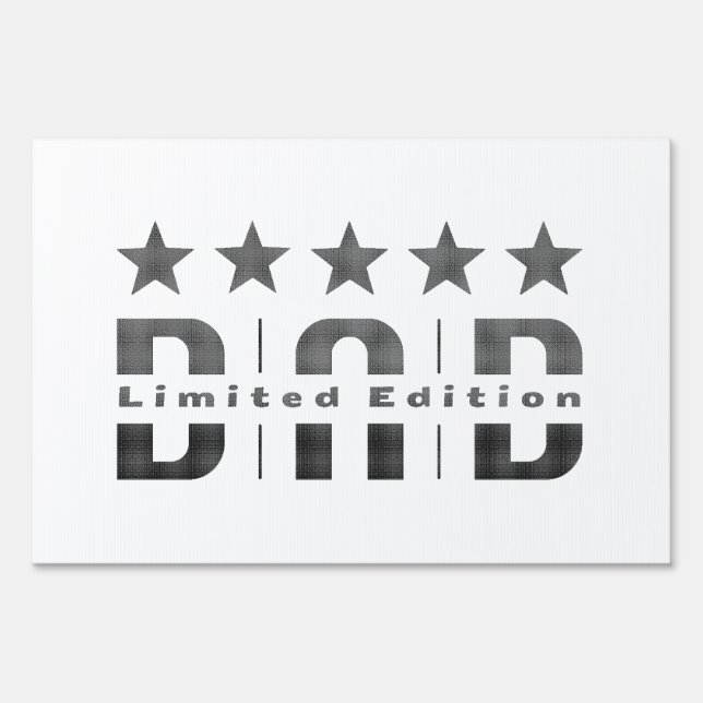 Dad Limited Edition Sign (Front)