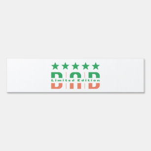 Dad Limited Edition Sign