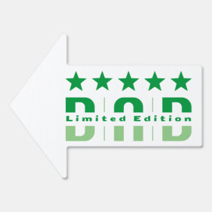 Dad Limited Edition Sign