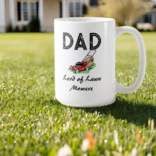 Dad Lord of Lawn Mowers Gift for Best Dad Ever Coffee Mug