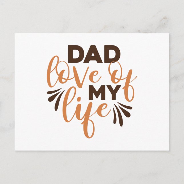 Dad Love of my Life Postcard (Front)