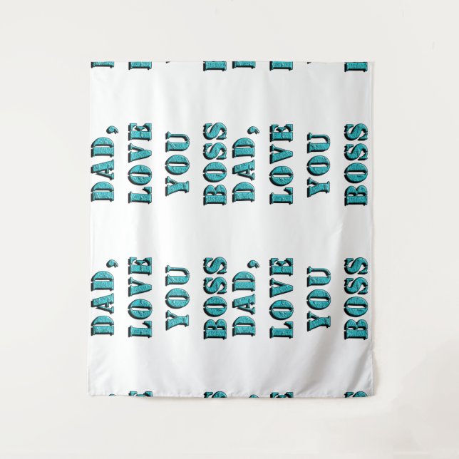 DAD, LOVE YOU BOSS 2 TAPESTRY (Front)
