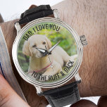 Dad Love You to the Ruff and Back Photo Watch<br><div class="desc">Personalized photo watch - perfect for a golf dad from the dog - but you are welcome to customize the text as you wish. Upload your favorite photo and it will be displayed with a semi-opaque border overlay, as a base for the typography. The wording currently reads "Dad, I love...</div>