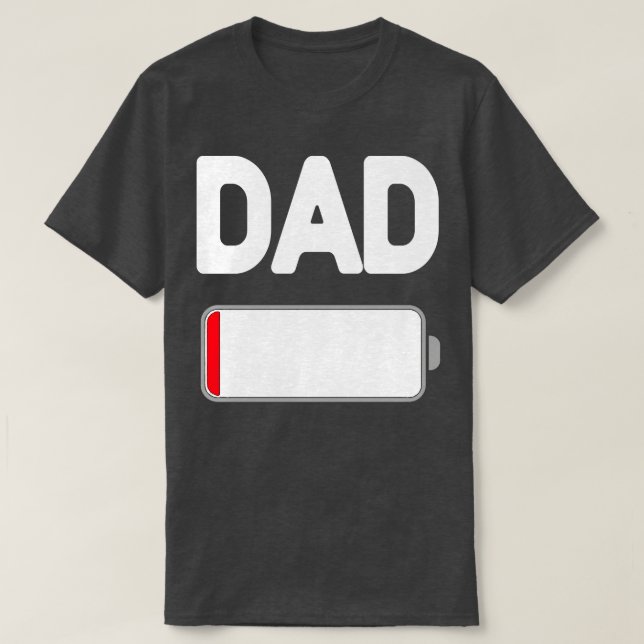 Dad Low Battery T-Shirt (Design Front)