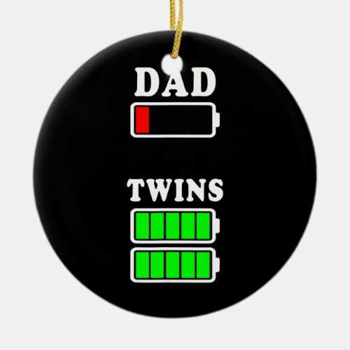 Dad Low Battery Twins Full Charge Funny Fathers Ceramic Ornament