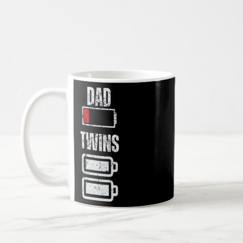Dad Low battery Twins Full Charge  Tired Daddy 2  Coffee Mug