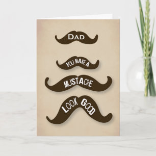Dad Makes A Mustache Look Good Greeting Cards