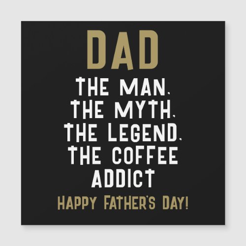 Dad Man Myth Legend Coffee Addict Funny 