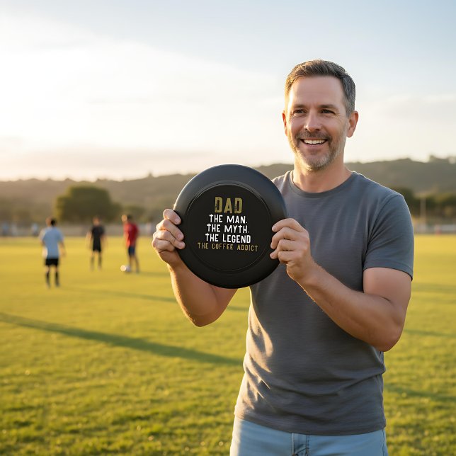 Dad Man Myth Legend Coffee Addict Funny Wham-O Frisbee (Creator Uploaded)