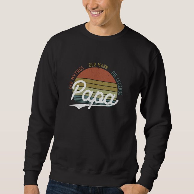 Dad Man Myth Legend Father Father's Day Sweatshirt (Front)