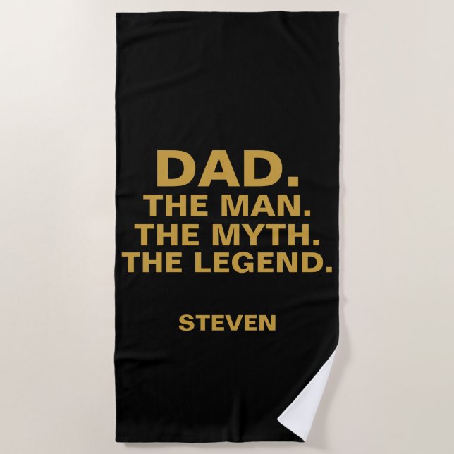 Dad Man Myth Legend Funny Quote Black Personalized Beach Towel (Front)