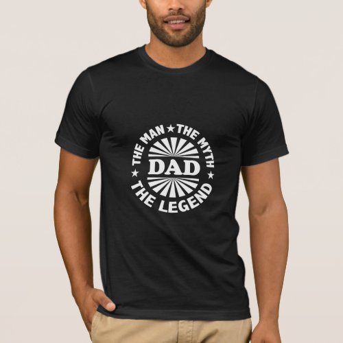 Dad man myth legend t_shirt Fathers gift