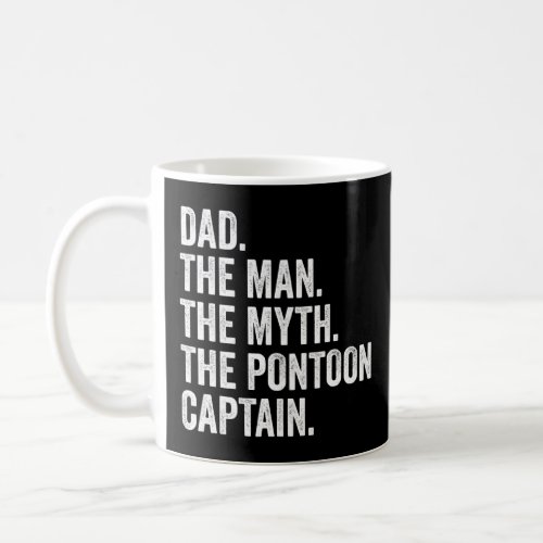 Dad Man Myth Pontoon Captain  For Men 1  Coffee Mug