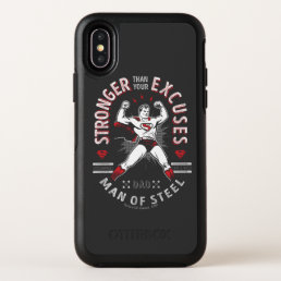 Dad, Man Of Steel | Stronger Than Your Excuses OtterBox Symmetry iPhone X Case