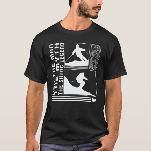 Dad Man The Myth The Skiing Legend Skiing Skier Wi T-Shirt (Front)