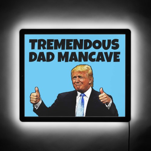 DAD MANCAVE DONALD TRUMP FATHERS DAY LIGHT UP  LED SIGN