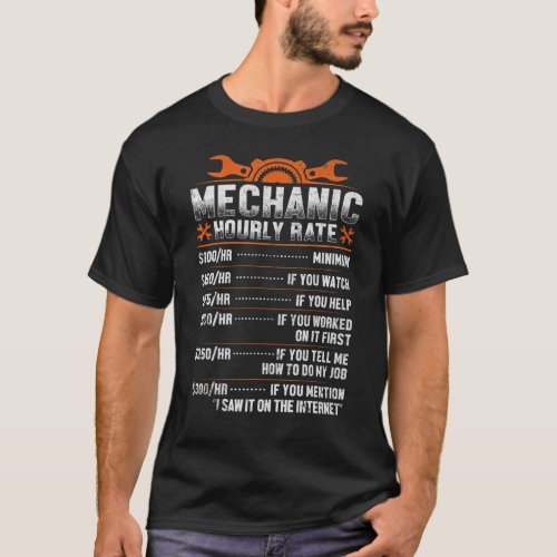 Dad Mechanic Hourly Rate Worker Labor Rates Grandp T_Shirt