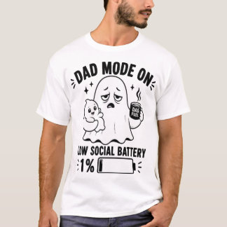 Dad Mode On Ghost T-Shirt