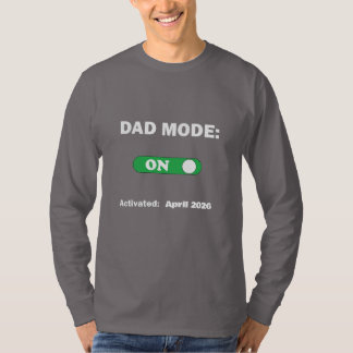 Dad Mode: ON | Perfect Gift for Dad T-Shirt